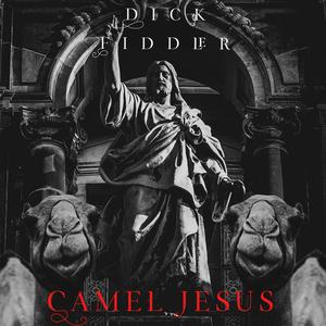 Camel Jesus (Explicit)