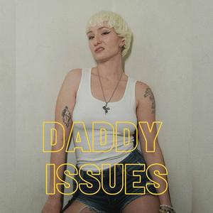 DADDY ISSUES