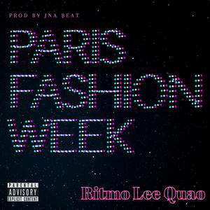 Paris Fashion Week(feat. JNA Beats)