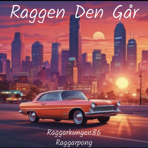 Raggen Den Går (Explicit)