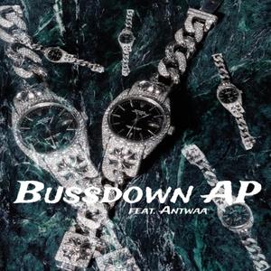 Bussdown AP (feat. Antwaa) (Explicit)