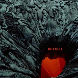 HOT HELL (Explicit)