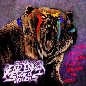 The Only Thing They Bear Is You