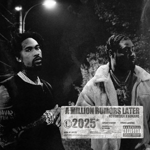 A Million Rumors Later (Explicit)