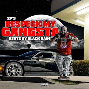 Respeck My Gangsta (Explicit)