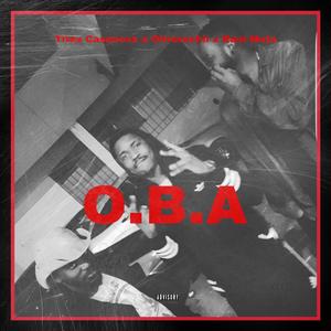 O.B.A (feat. Oliverachii & Raul Muta) [Explicit]