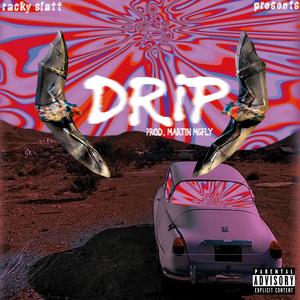 Drip' (feat. Martin Mcfly) (Explicit)