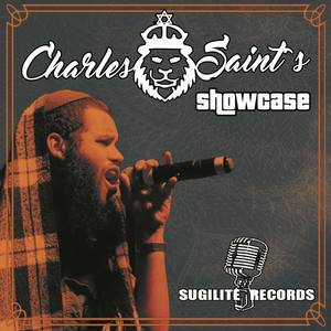 Charles Saints/Show Case/Sugilite Records