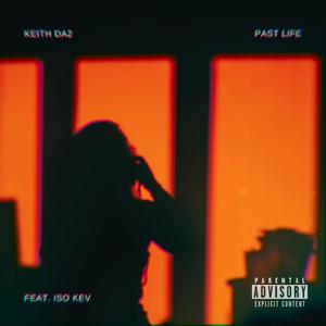 Past Life(feat. ISO Kev) (Explicit)
