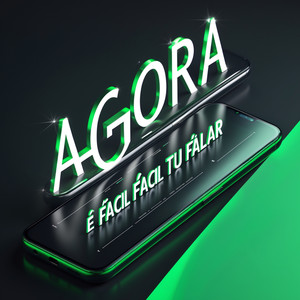 Agora É Fácil Fácil Tu Falar (Explicit)