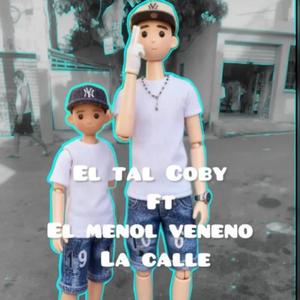 la calle (feat. el menor veneno)