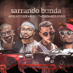 Sarrando Bunda (feat. Dadá Boladão)