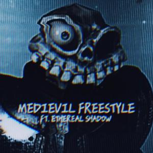 MEDIEVIL FREESTYLE (feat. Ethereal Shadow) (Explicit)