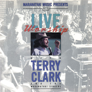 Live Worship With Terry Clark (Live)