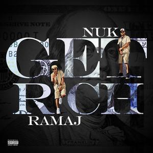 GET RICH (feat. Ramaj) [Explicit]