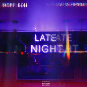 Late Night (feat. 808nabeeh) [Explicit]