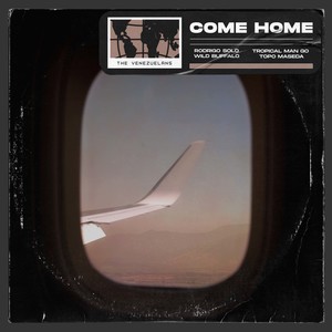 Come Home (The Venezuelans)