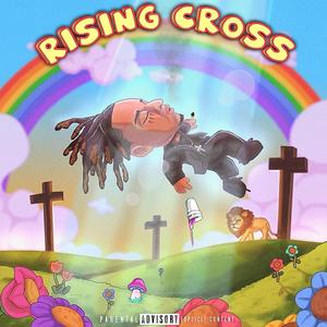 Rising Cross (Explicit)