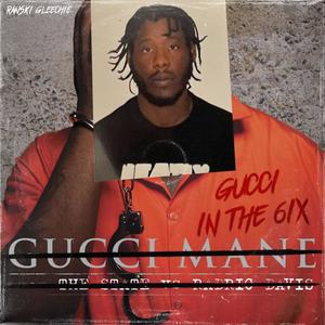Gucci In The 6ix (Explicit)