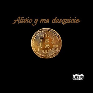 alivio y desquicio (Explicit)