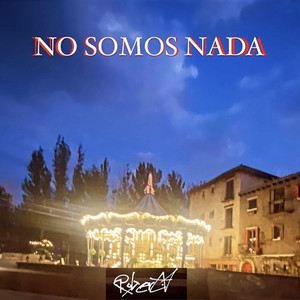 No Somos Nada (Explicit)