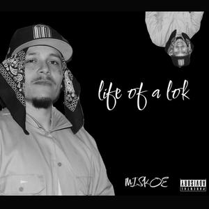 Lyf of a Lok (Explicit)