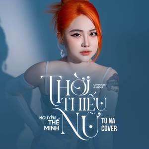 Thời Thiếu Nữ (Cover)