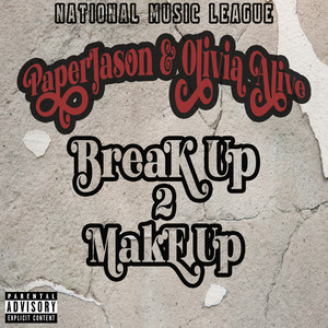 Break Up 2 Make UP (Explicit)