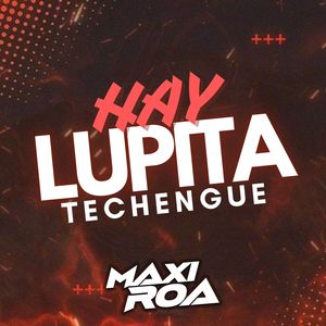 Ay Lupita (Techengue)