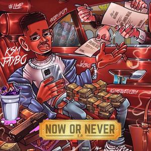 Now Or Never (Explicit)