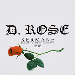 D. ROSE (feat. Saanti G, Janvi, Chamo MVP) [Explicit]