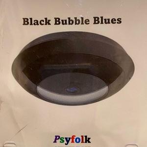 Black Bubble Blues EP