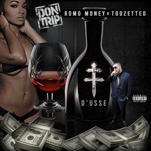 D'USSE (feat. Don Trip & Toozetted) (Explicit)