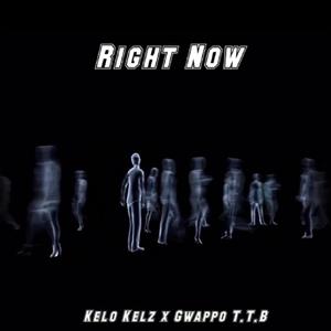 Right Now (Too Geeked) (feat. KeloKelz) [Explicit]