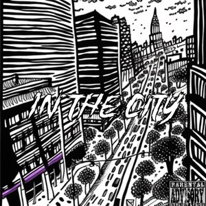 IN THE CITY (Explicit)