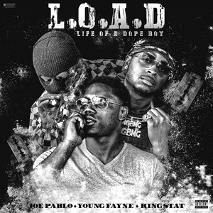 L.O.A.D Life of a Dopeboy (Explicit)