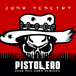 Pistolero (Dusk Till Dawn Remixes)