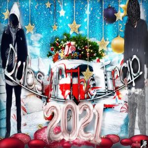 DUBS N' THE TRAP Prod By vampmoneyglo (CHRISTMAS MIXTAPE) ##2k21 [Explicit]