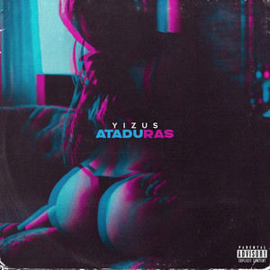 Ataduras (Explicit)