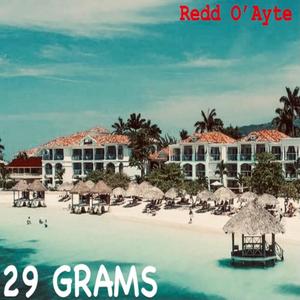 29 Grams (Explicit)