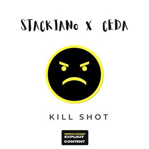 Kill Shot (feat. Stackiano) (Explicit)