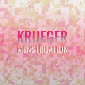 Krueger Menstruation