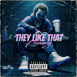 They Like That (Explicit)