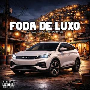 FODA DE LUXO (Explicit)