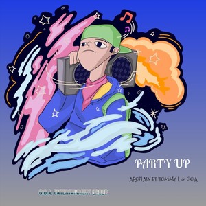 Party Up (feat. Tommy L & G.O.A) (Explicit)