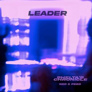 Leader (feat. Neo'saka & Pego) [Explicit]