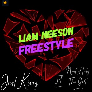 Liam Neeson (Freestyle) (feat. Novel Hooly The Goat) (Explicit)