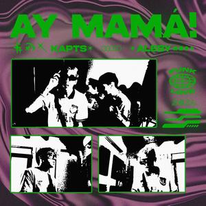 Ay mamá! (feat. Aleby)