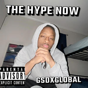 The Hype Now (Explicit)