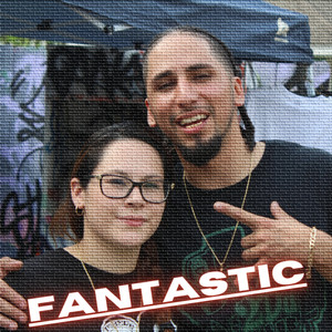 Fantastic (Explicit)